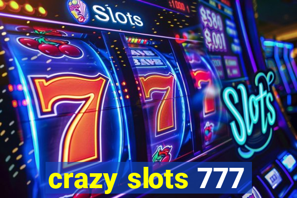 crazy slots 777