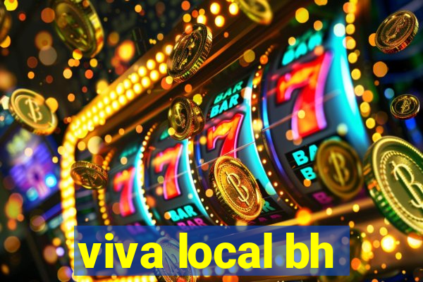 viva local bh