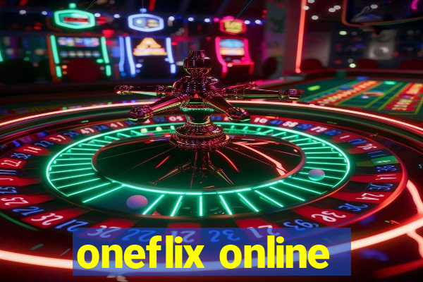 oneflix online