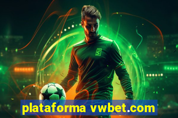 plataforma vwbet.com