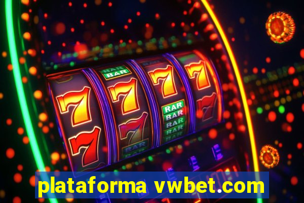 plataforma vwbet.com