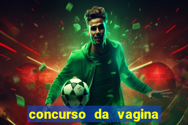 concurso da vagina mais bonita do brasil