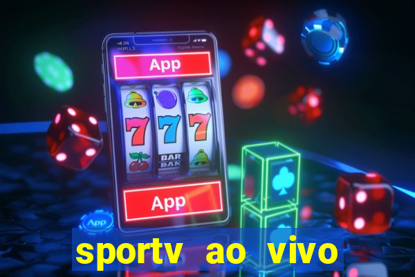 sportv ao vivo mega canais