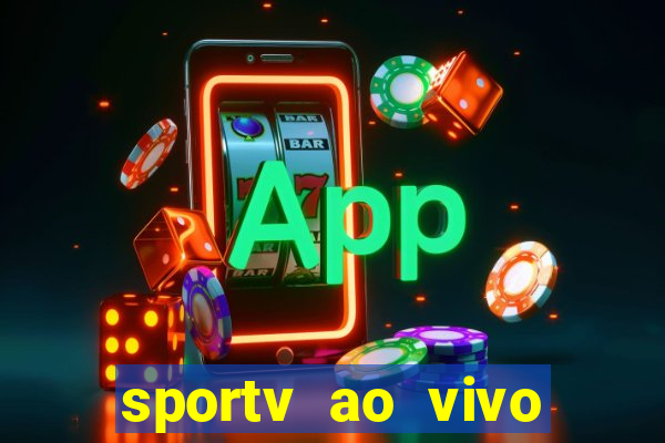 sportv ao vivo mega canais