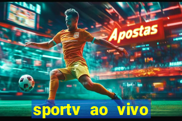 sportv ao vivo mega canais