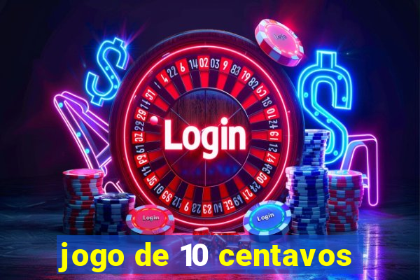 jogo de 10 centavos