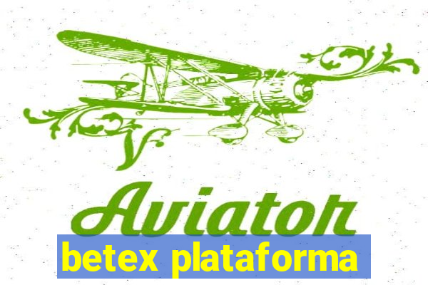 betex plataforma