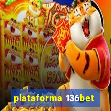 plataforma 136bet