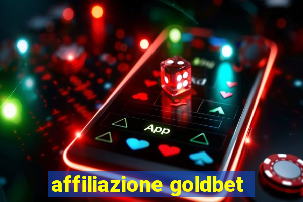 affiliazione goldbet