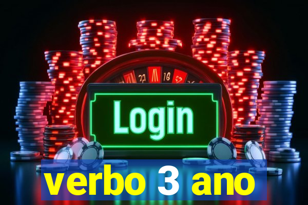 verbo 3 ano