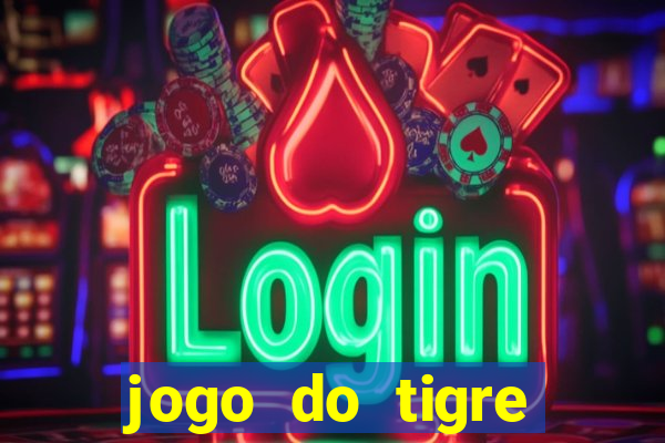 jogo do tigre deposito de 3 reais