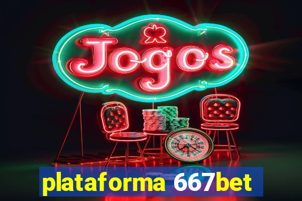 plataforma 667bet