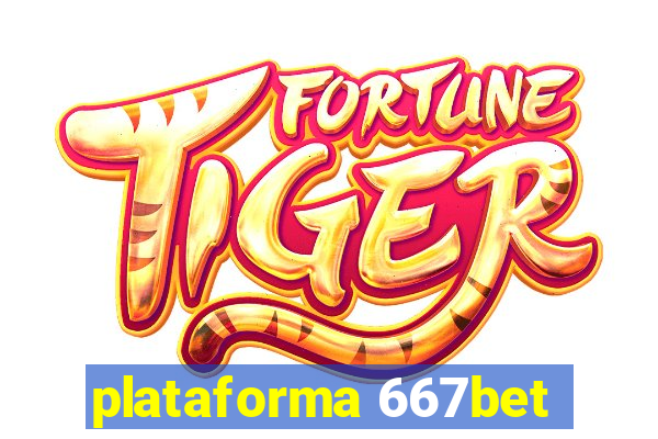 plataforma 667bet