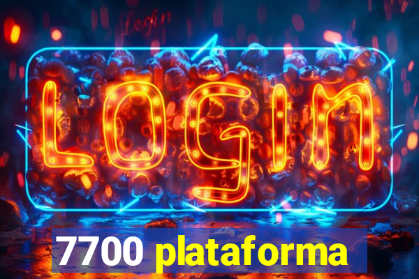 7700 plataforma