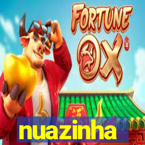 nuazinha