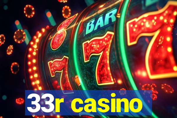 33r casino