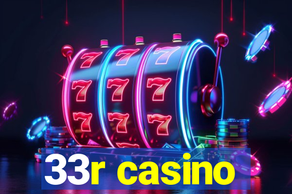 33r casino