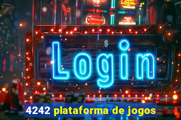 4242 plataforma de jogos