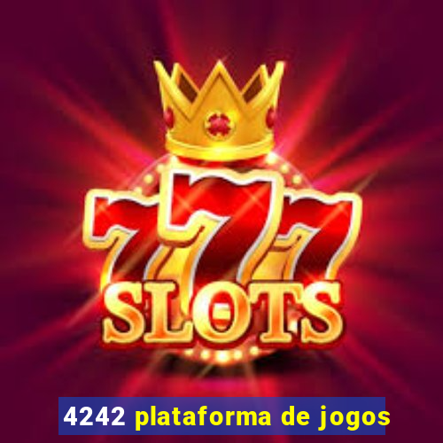 4242 plataforma de jogos