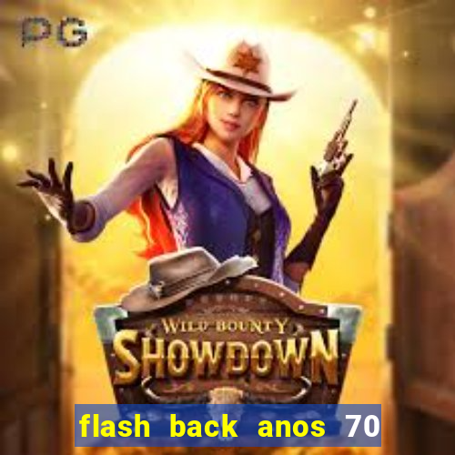 flash back anos 70 80 90 download gratis