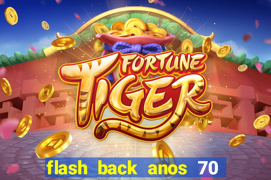 flash back anos 70 80 90 download gratis