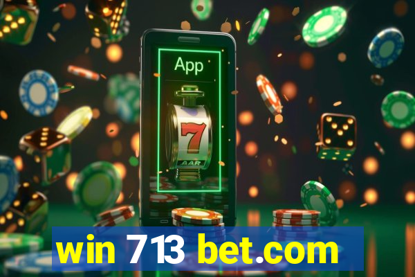 win 713 bet.com