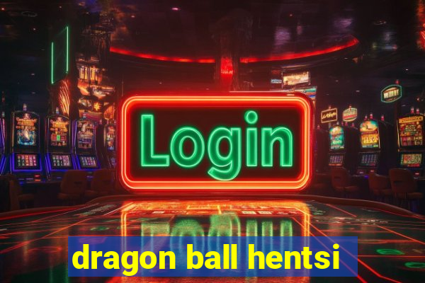 dragon ball hentsi