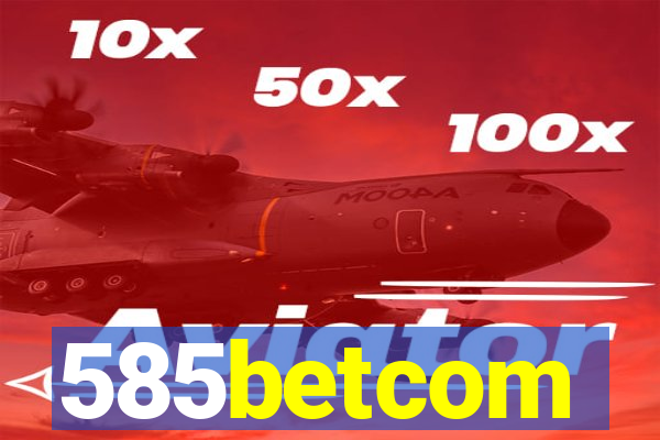 585betcom