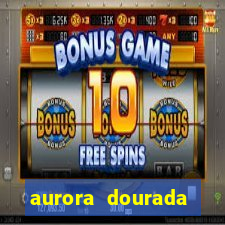 aurora dourada retorno pdf