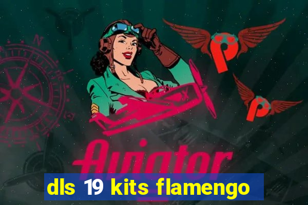 dls 19 kits flamengo