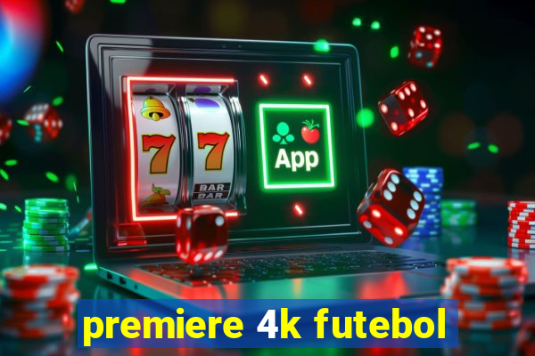 premiere 4k futebol