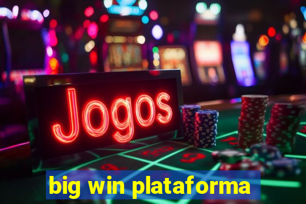 big win plataforma