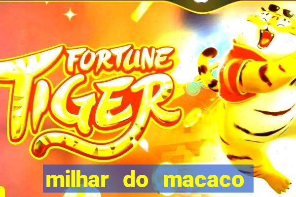 milhar do macaco que mais saem no jogo do bicho