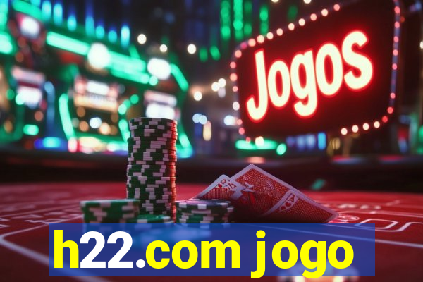 h22.com jogo