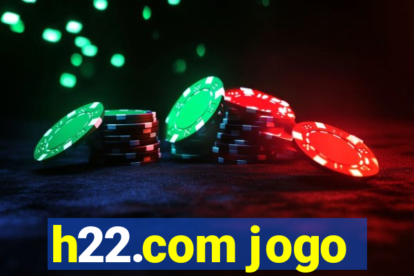 h22.com jogo