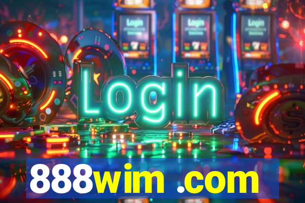 888wim .com