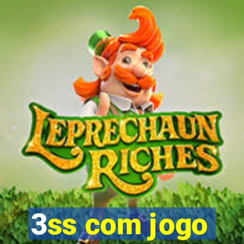 3ss com jogo