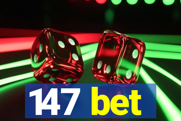 147 bet