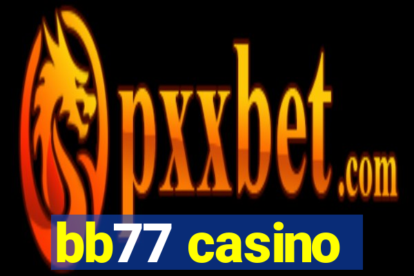 bb77 casino