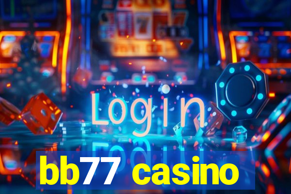 bb77 casino