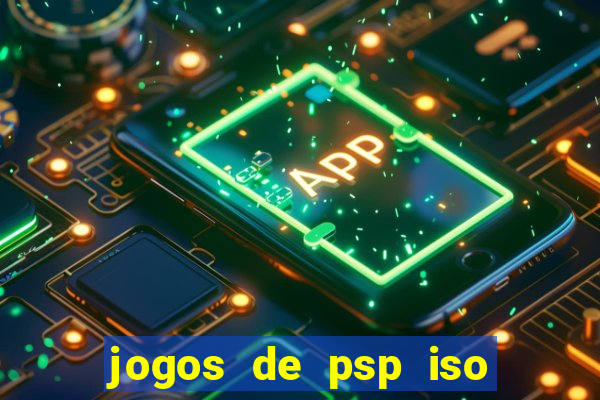 jogos de psp iso pt br