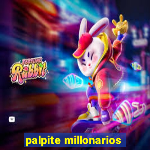 palpite millonarios