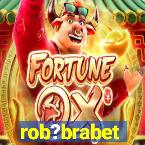 rob?brabet