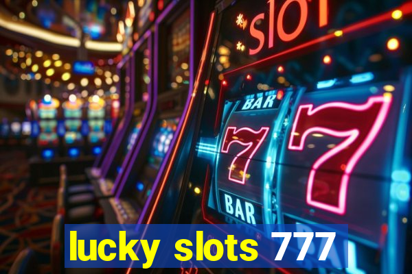 lucky slots 777