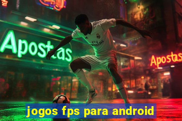 jogos fps para android