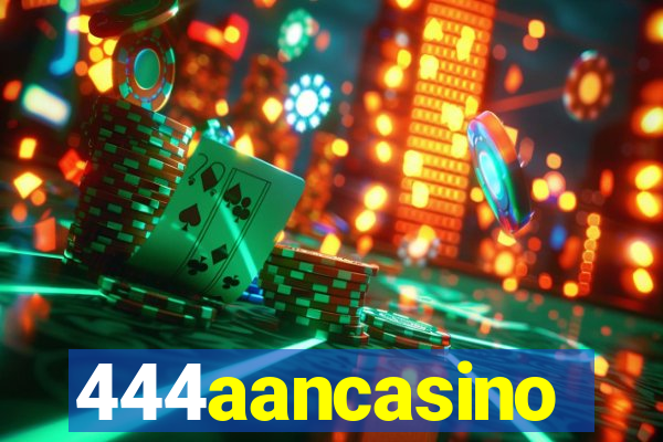 444aancasino