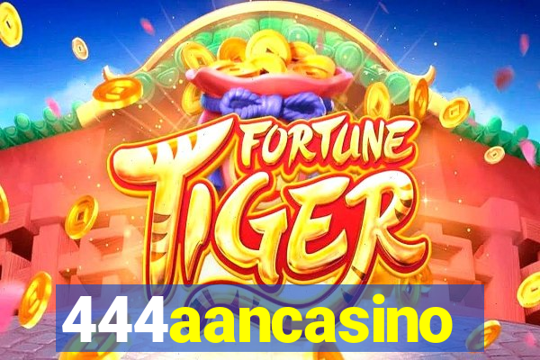 444aancasino