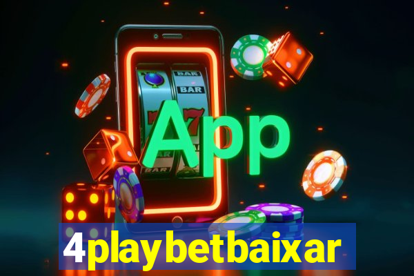 4playbetbaixar