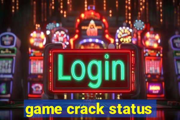 game crack status