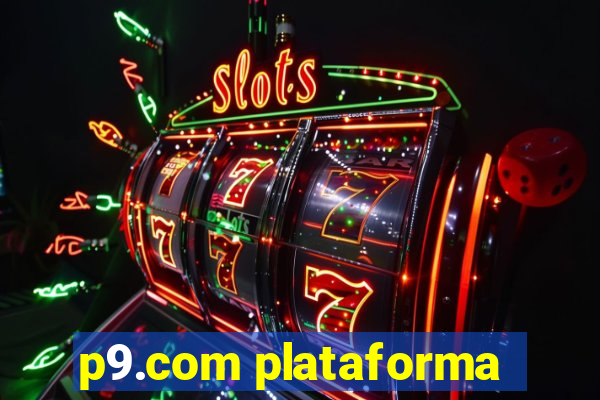 p9.com plataforma